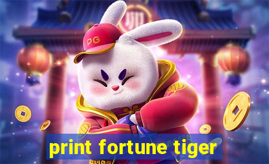 print fortune tiger